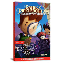 Patrick Picklebottom Everyday Mysteries Book One: The Case of the Brazilian Vase